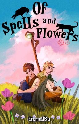 Of Spells and Flowers ✓