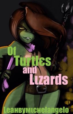 Of Turtles and Lizards