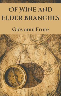 Of Wine and Elder Branches