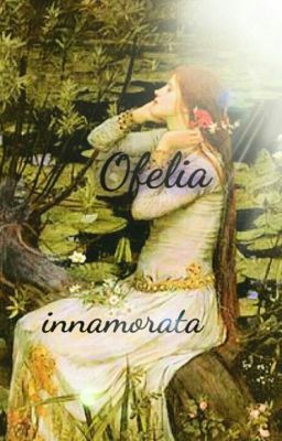 Ofelia innamorata