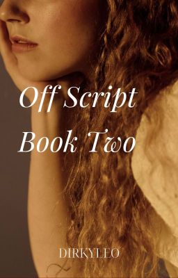 Off-Script Book Two