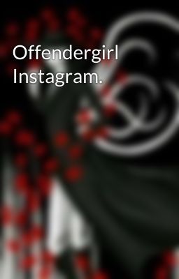 Offendergirl Instagram.