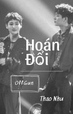 [ OFFGUN ] Hoán Đổi