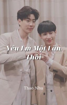 [ OFFGUN ] Yêu Em Một Lần Thôi  |Short|