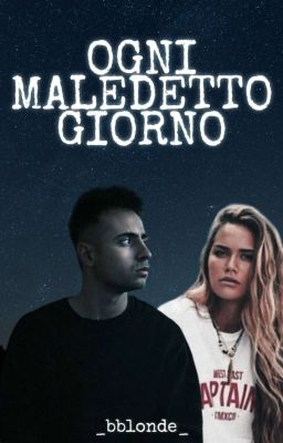 Ogni Maledetto Giorno || @ILLMOSTRO