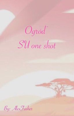 Ogród~ (SU one shot)