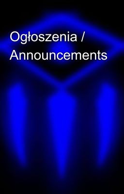 Ogłoszenia / Announcements