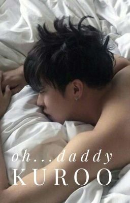 Oh... Daddy Kuroo [One-shots]