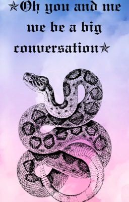 Oh you and me we be a big conversation //a Lovep fic//