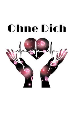 Ohne Dich