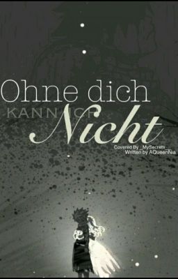 Ohne dich kann ich nicht [FAIRY TAIL FAN-FICTION]✔