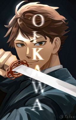 [Oikawa Tooru x Reader] Là yêu hay hận?