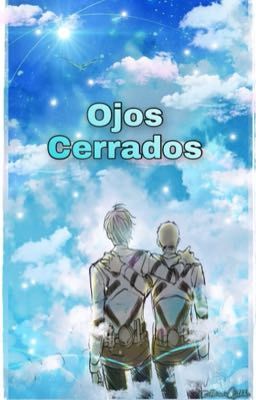 ~ Ojos Cerrados ~ [SNK]