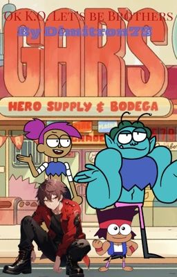 Ok K.O. Let's be Brothers