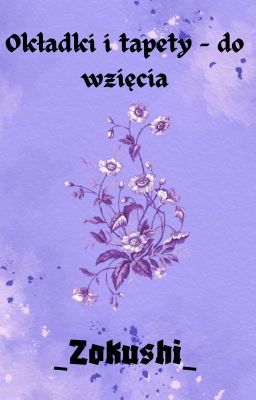 ✩Okładki i tapety - do wzięcia✩