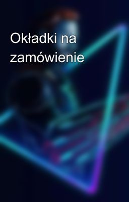 Okładki na zamówienie 