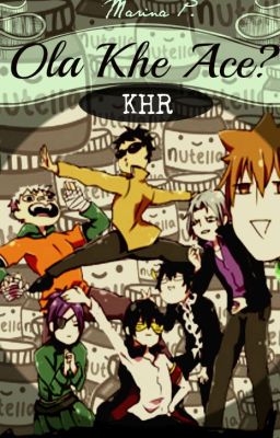 Ola Khe Ace? (Katekyo Hitman Reborn) -PARODY-