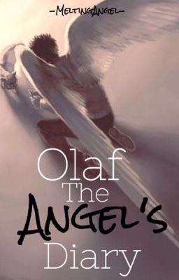 Olaf the Angels Diary