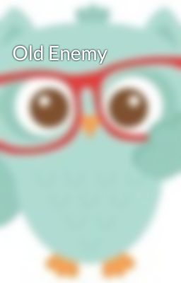 Old Enemy 