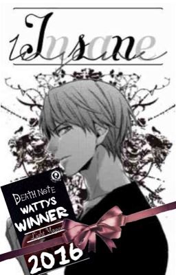 OLD | I N S A N E | Light Yagami x Reader