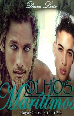 Olhos Marítimos - Saga Olhos 2.2 (Romance Gay)