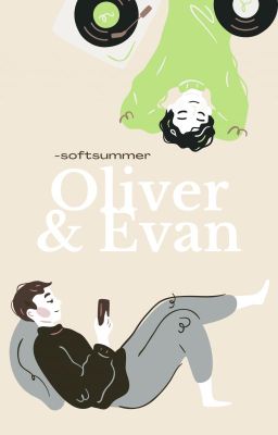 Oliver & Evan