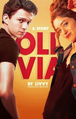 OLIVIA ▶ Tom Holland