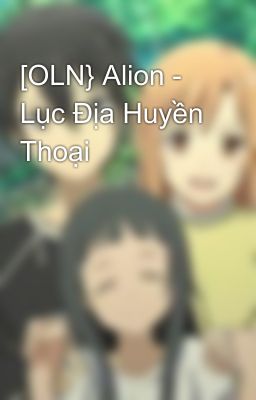 [OLN} Alion - Lục Địa Huyền Thoại