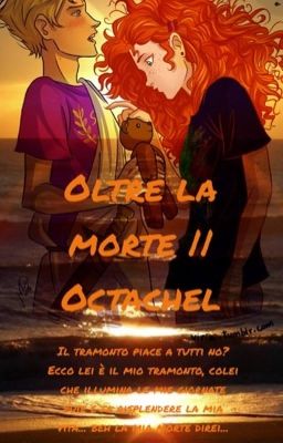 Oltre la morte || Octachel