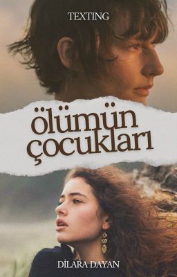 ölümün çocukları || texting