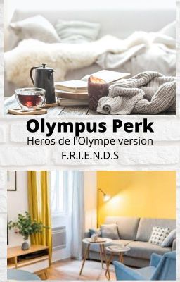 Olympus Perk - HOO version FRIENDS