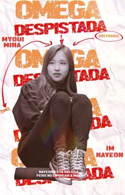 omega despistada | minayeon.