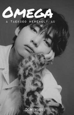 Omega ●Taekook Werewolf Au●