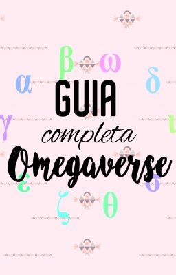 Omegaverse GUÍA COMPLETA