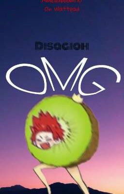 OMG - Disagioh