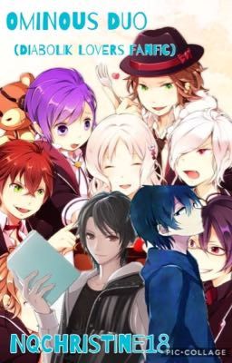 Ominous Duo (Diabolik Lovers fanfic)