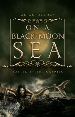 ON A BLACK MOON SEA ~A Halloween Anthology~