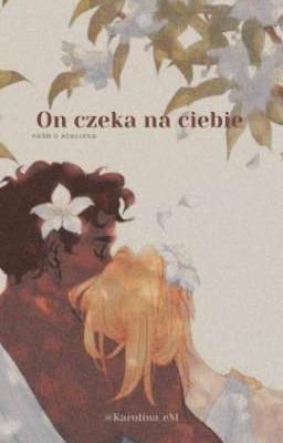 On czeka na ciebie || Pieśń o Achillesie talksy