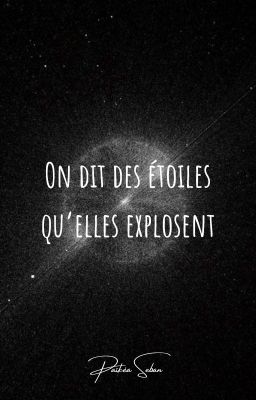 On dit des étoiles qu'elles explosent