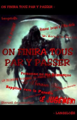 On finira tous par y passer (recueil de nouvelles)