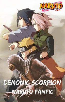 {On Hold} Demonic Scorpion (Naruto x Akame ga Kill x Male Reader)