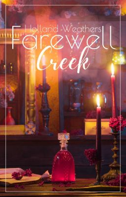 (ON HOLD) Farewell Creek 🌹 gxg