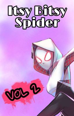 ON HOLD | Itsy Bitsy Spider VOL 2