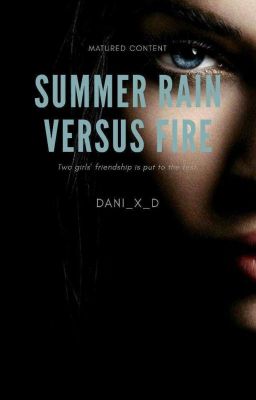 (On Hold) Summer Rain vs Fire