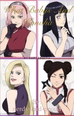 [ON HOLD]What baby's and konoha (a Naruto fanfic)