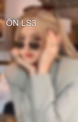 ÔN LS3