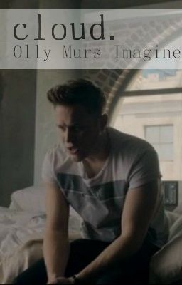 On my cloud - Olly Murs Imagines