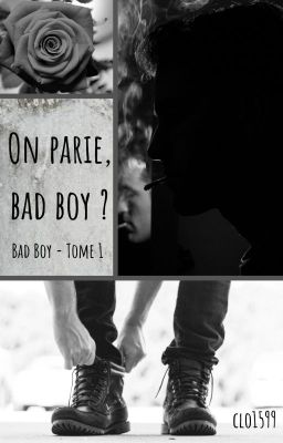 On parie bad boy ? - Bad Boy Tome 1