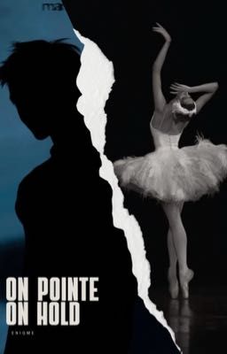On Pointe, On Hold