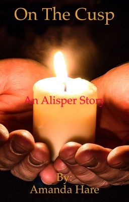 On the cusp: An Alisper story